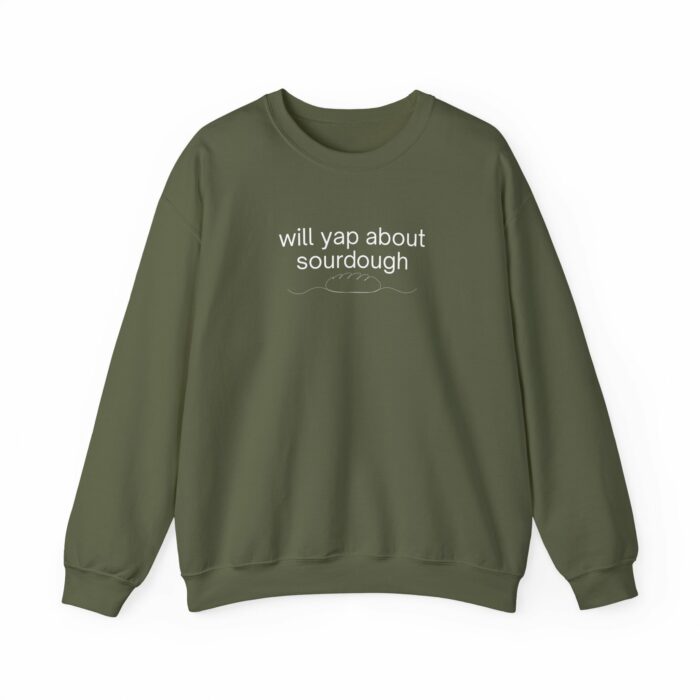 Will Yap About Sourdough - Crewneck Sweatshirt - Image 14