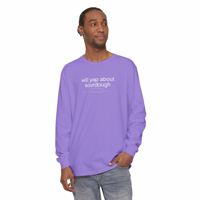 Will yap about sourdough - Long Sleeve T-Shirt - Image 19