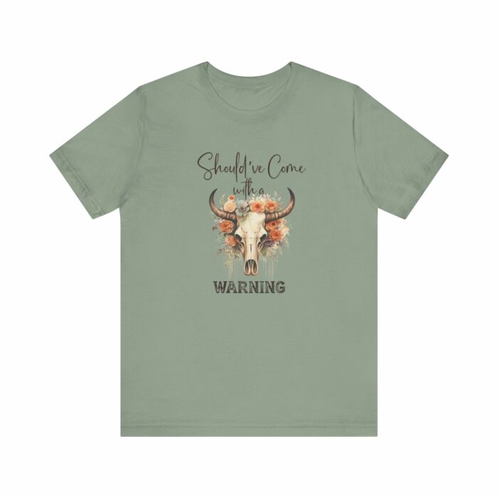Should've Come With A Warning T-shirt, Country, Country Western, Skull, Cow Skull, Cowgirl - Image 7